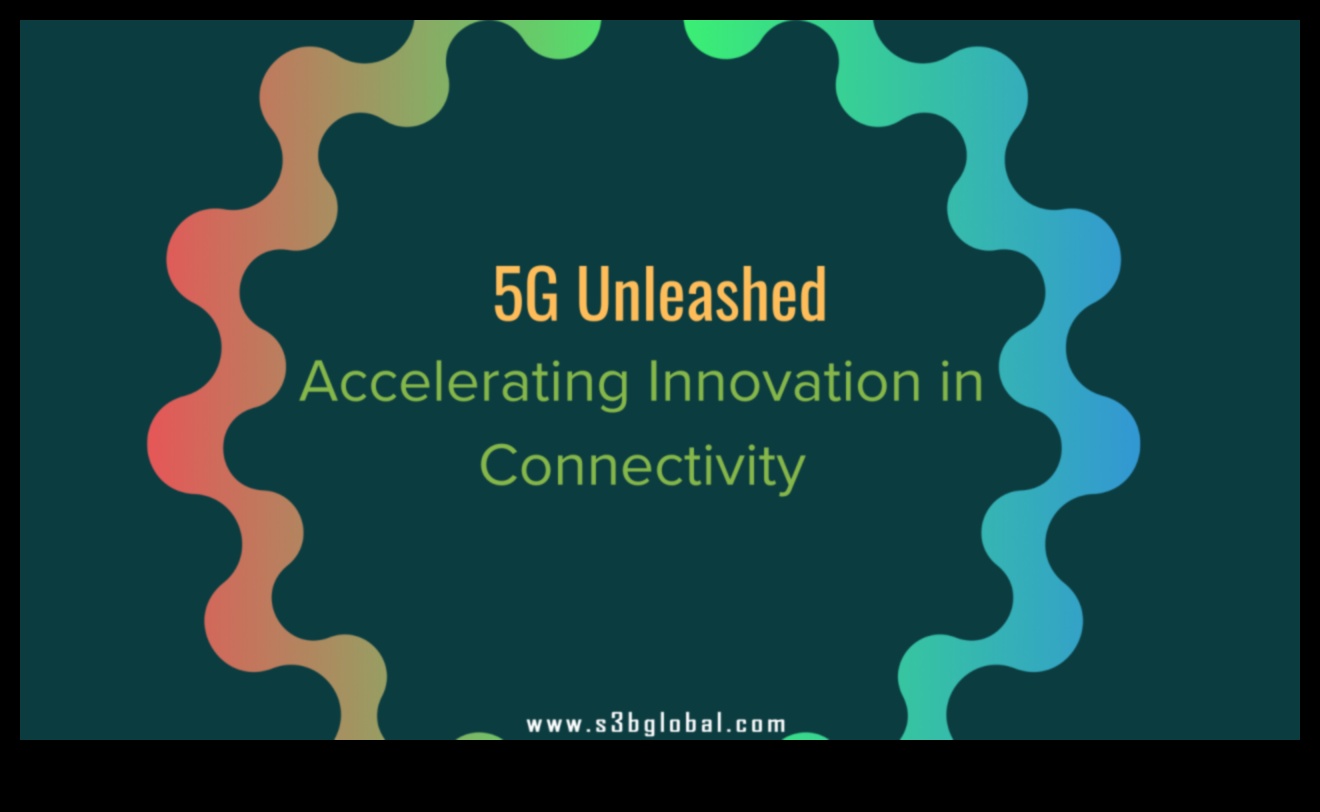 5G Unleashed: Bağlantının yüksek hızlı sınırlarında gezinme